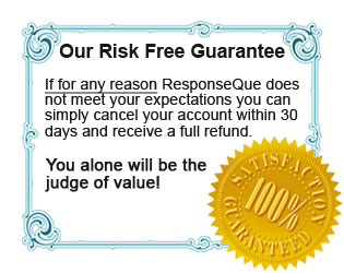 The ResponseQue 100% Risk Free Guarantee